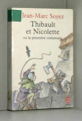 Thibault et Nicolette ou La première commune 9782010194191