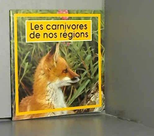 Les carnivores de nos regions 9782867265808