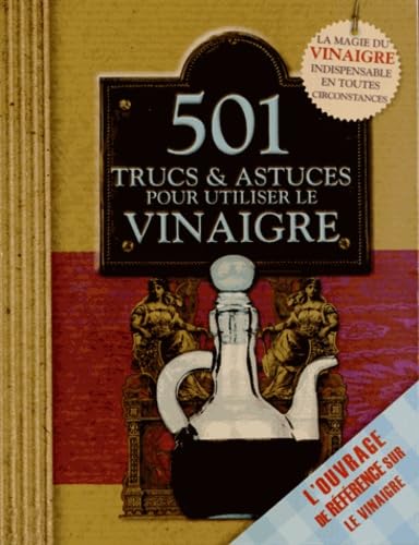501 trucs & astuces pour utiliser le vinaigre 9782753206878