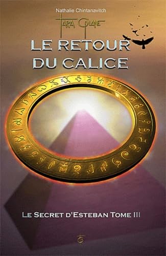 Le secret d'Esteban, tome 3 : Le Retour du Calice 9782919488001