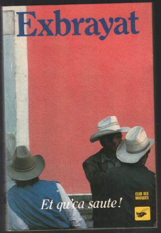 Et qu'ça saute Ç . 9782702401156