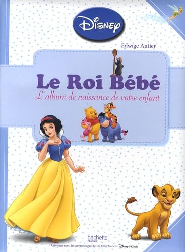 Le Roi bébé: L'album de naissance de votre enfant 9782012378902