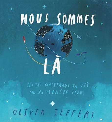 Nous sommes là - notes concernant la vie sur la planète terre 9782211313414