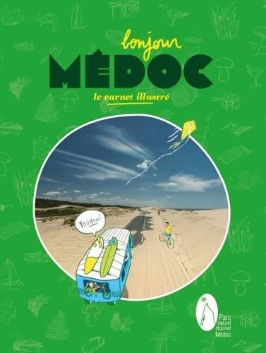 Bonjour Médoc: Le carnet illustré 9782914028271