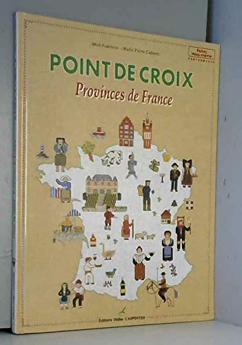 Point de croix : Provinces de France 9782841670888