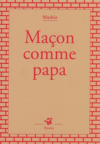 Maçon comme papa 9782844203540