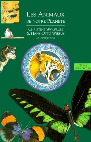Livres de l'environnement Tome 6: Les animaux de notre planète 9782070587513
