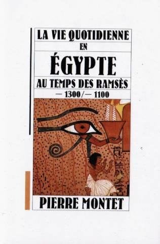 La vie quotidienne en egypte au temps des ramses. 