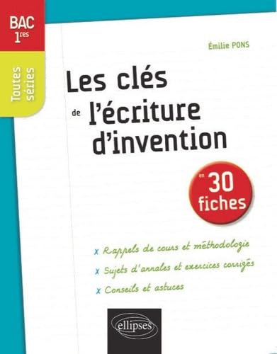 Les clés de l'écriture d'invention en 30 fiches 9782340002913