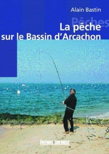 Peche Sur Le Bassin D'Arcachon (La) 9782879013336