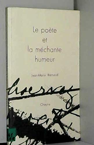 Le poète et la méchante humeur 9782841160327