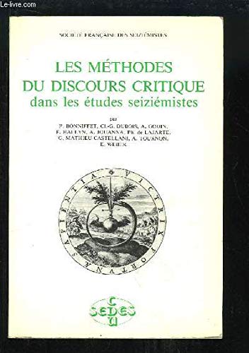 Les méthodes du discours critique dans les études seizièmistes 9782718119793