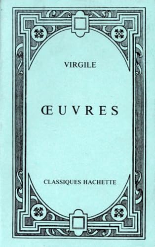 Classiques latins : Virgile, Oeuvres 9782010045660