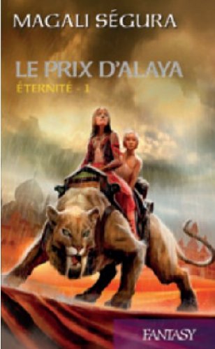 Éternité, tome 1: Le prix d' Alaya 9782298083781