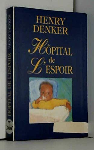 Hôpital de l'espoir 9782286060527