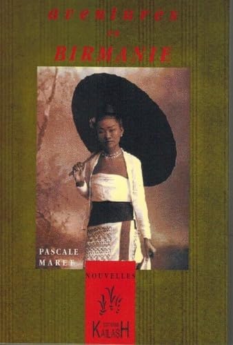 Aventures en Birmanie 9782842680367