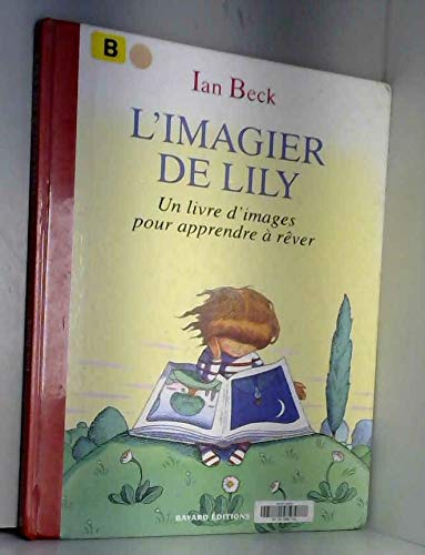 L'imagier de Lily: Un livre d'images pour apprendre à rêver 9782227704671