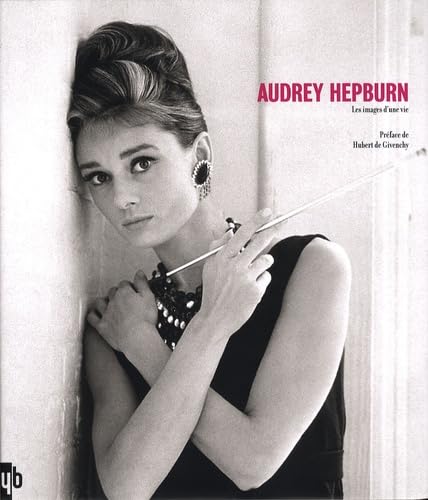 Audrey Hepburn, les images d'une vie 9782355370014