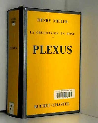 La crucifixion en rose, plexus 