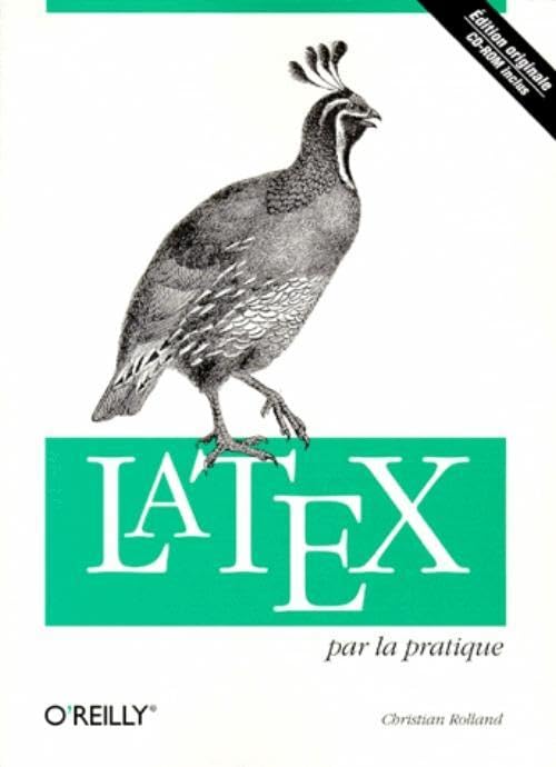 LaTeX par la pratique CD-Rom inclus 9782841770731