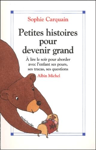 Petites histoires pour devenir grand 9782226136251