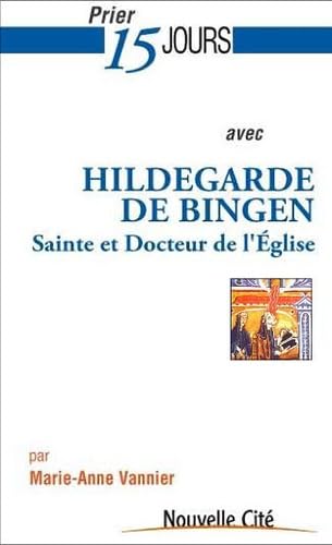 Prier 15 Jours avec Hildegarde de Bingen 9782853136815