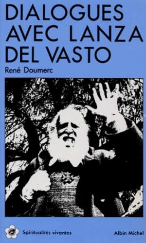 Dialogues avec Lanza del Vasto 9782226017444