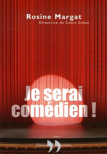 Je serai comédien ! 9782846751919