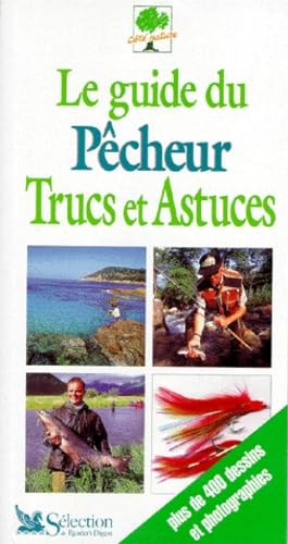Le guide du pêcheur : trucs et astuces 9782709809436