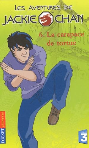 Les Aventures de Jackie Chan, tome 6 : La carapace de la tortue 9782266131681