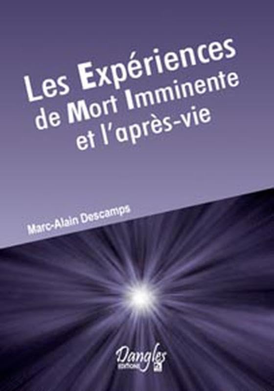 Expériences de mort imminente et l'après vie 9782703307549