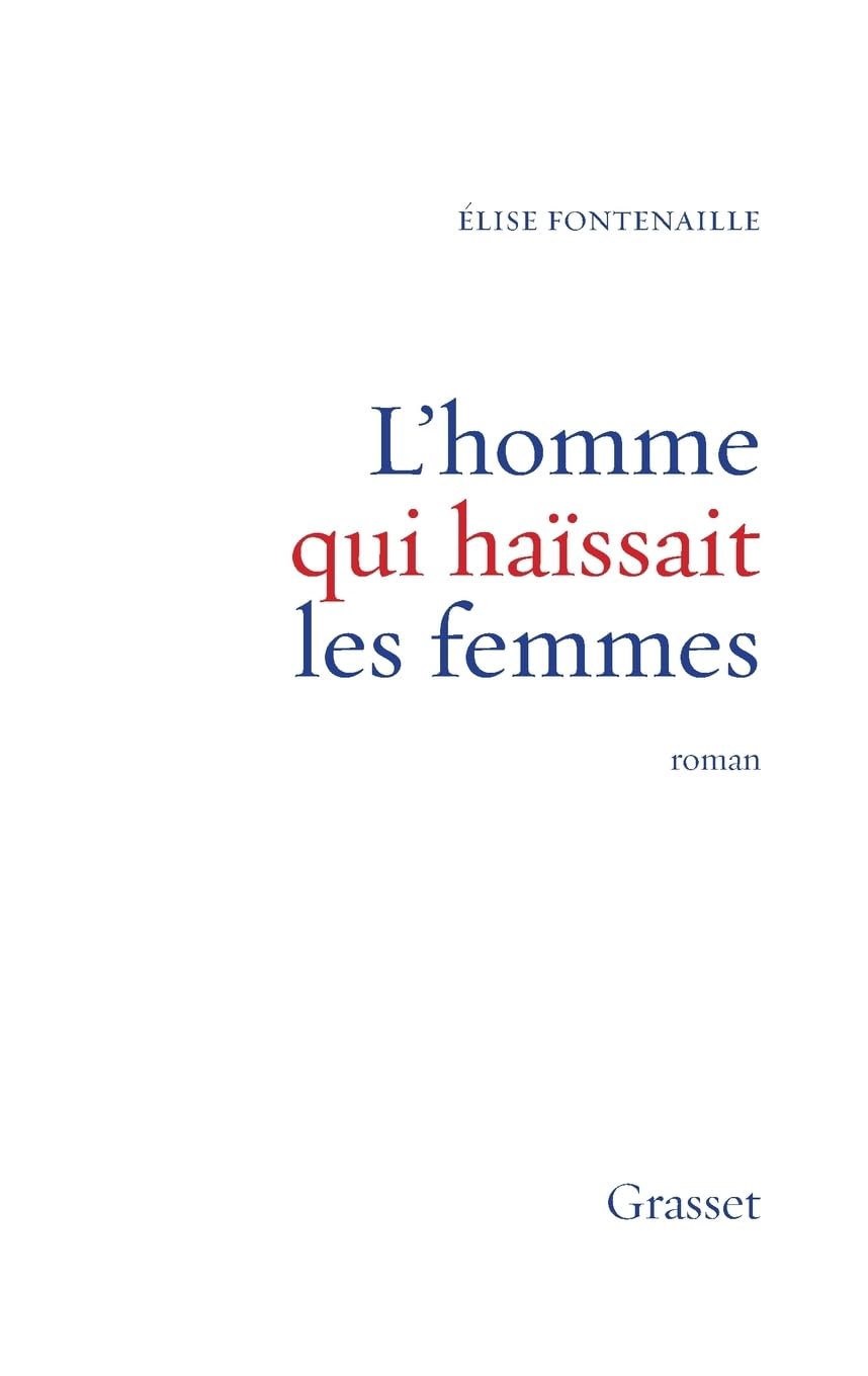 L HOMME QUI HAISSAIT LES FEMMES 9782246775911