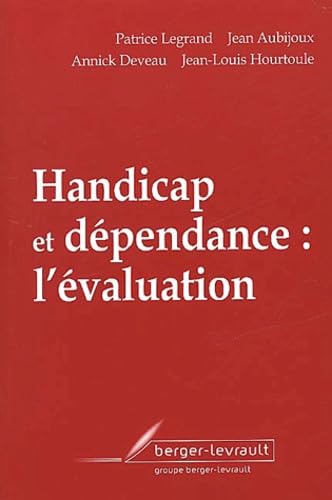 Handicap et Dépendance : L'Evaluation 9782701313719