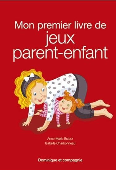 Mon premier livre de jeux parent-enfant 9782897850098
