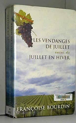 LES VENDANGES DE JUILLET SUIVI DE JUILLET EN HIVER 9782702848203