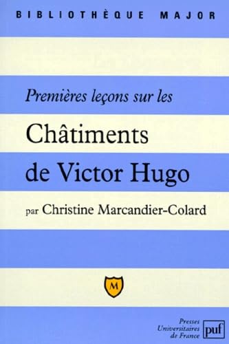 Premières leçons sur "Les châtiments" de Victor Hugo 9782130495291