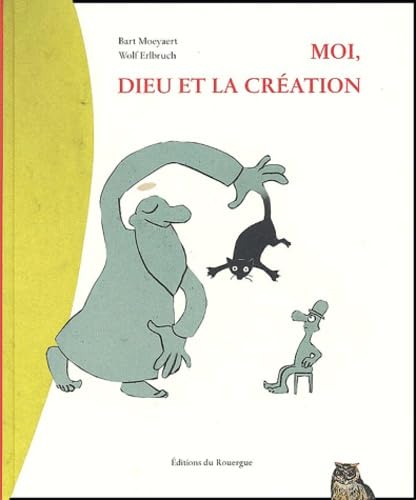 Moi, Dieu et La Création 9782841565238