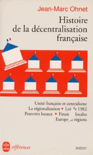 Histoire de la décentralisation française 9782253905271