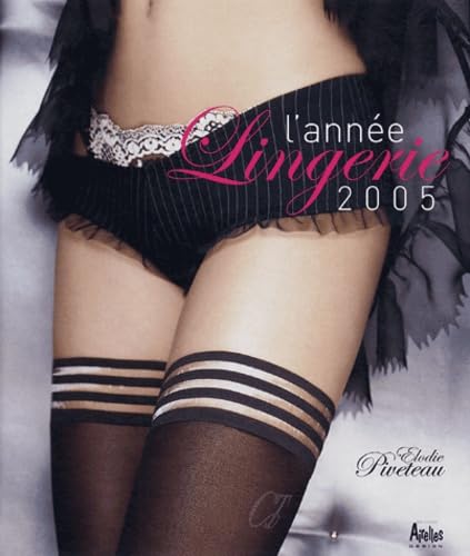 annee lingerie 2005 (0) 9782884680530