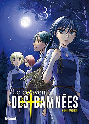 Le Couvent des damnées - Tome 03 9782344022047