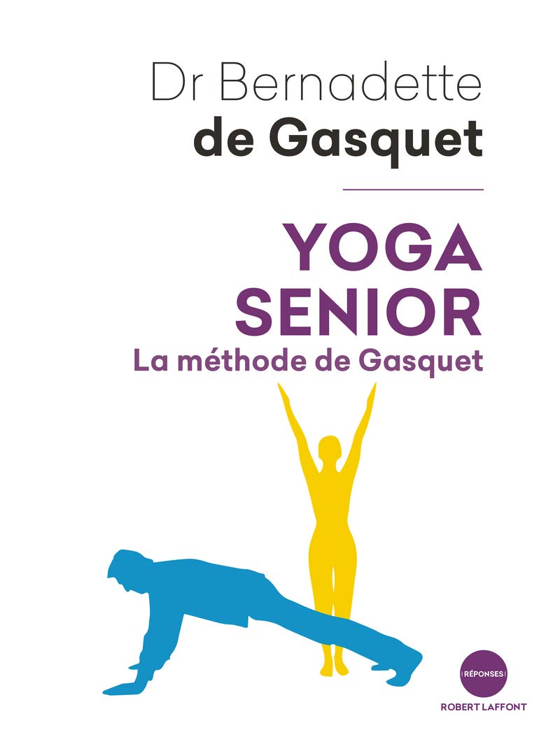 Yoga senior: La Méthode de Gasquet 9782221241745