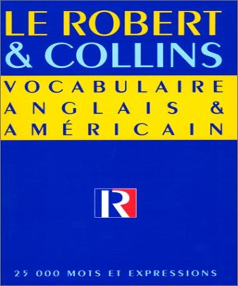 Le Robert et Collins : vocabulaire anglais et américain 9782850362286