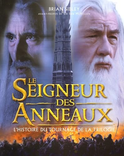 Le Seigneur des anneaux : L'Histoire du tournage de la trilogie 9782842281687