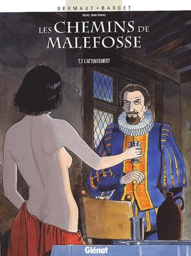 Les Chemins de Malefosse, tome 2 : L'Attentement 9782723425193