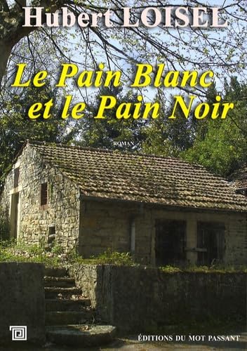 Le pain blanc et le pain noir 9782357920033