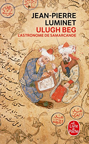 Ulugh Beg - L'astronome de Samarcande 9782253067870