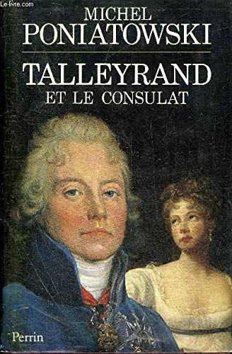 Talleyrand: Talleyrand et le Consulat 9782262004019