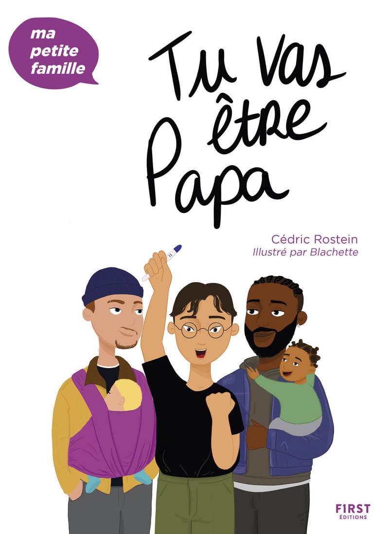 Tu vas être papa - Ma p'tite famille : Livre pour futur papa, apprendre à élever son enfant autrement grâce aux méthodes de l'éducation positive, devenir papa sans stress 9782412076811