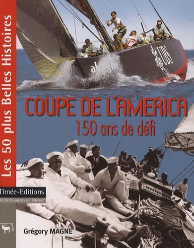 Coupe de l'America: 150 ans de défi 9782915586893