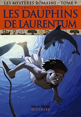 Les dauphins du Laurentum 9782745913777